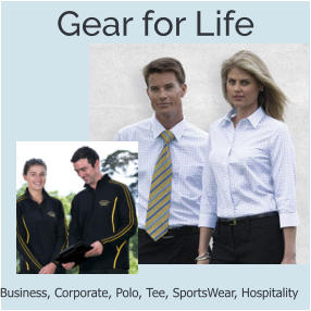 Gear for Life Business, Corporate, Polo, Tee, SportsWear, Hospitality